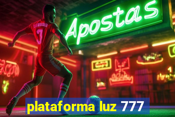 plataforma luz 777